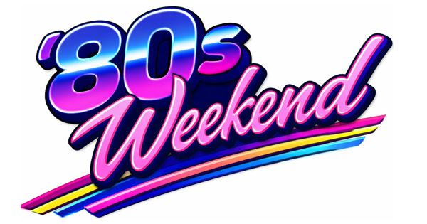 Start 80’s Weekend